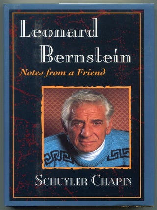 Item #602991 Leonard Bernstein: Notes From a Friend [with ANS to Marian Seldes and her Husband]....