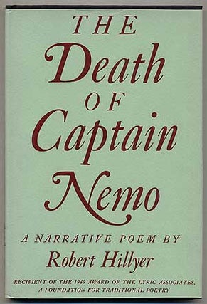 Item #603 The Death of Captain Nemo: A Narrative Poem. Robert HILLYER