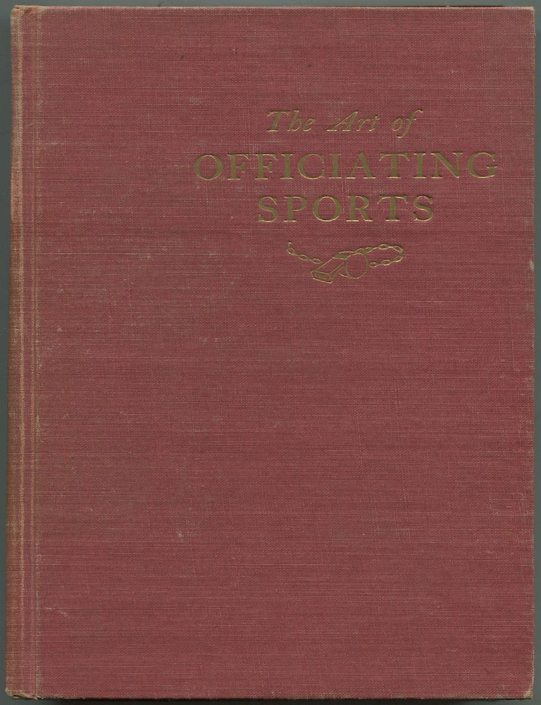 Item #603040 The Art of Officiating Sports. John W. BUNN.