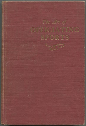 Item #603040 The Art of Officiating Sports. John W. BUNN