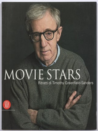 Movie Stars. Ritratti di Timothy GREENFIELD-SANDERS.