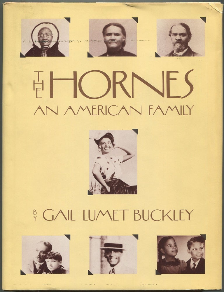 Item #603252 The Hornes: An American Family. Gail Lumet BUCKLEY.