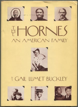 Item #603252 The Hornes: An American Family. Gail Lumet BUCKLEY