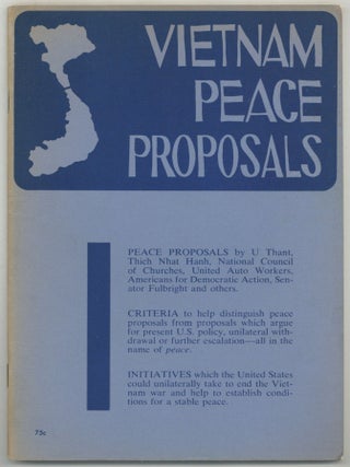 Item #603329 Vietnam Peace Proposals: Peace Propsals by U Thant, Thich Nhat Hanh, National...