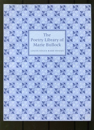 Item #603391 The Poetry Library of Marie Bullock