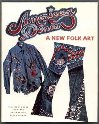 Item #603407 American Denim: A New Folk Art. Peter BEAGLE, Richard M. Owens, Tony Lane