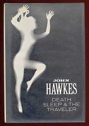 Item #60350 Death, Sleep & the Traveler. John HAWKES