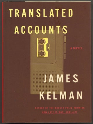 Item #603516 Translated Accounts. James KELMAN