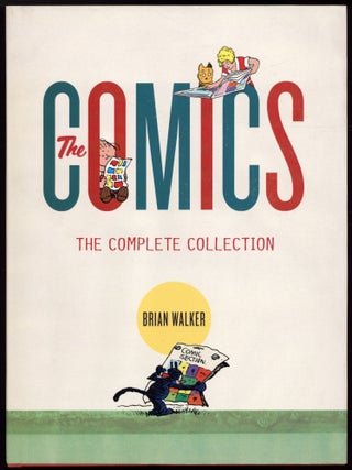 Item #603535 The Comics: The Complete Collection. Brian WALKER