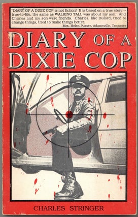 Item #603549 Diary of a Dixie Cop: Based on a True Story. Charles STRINGER
