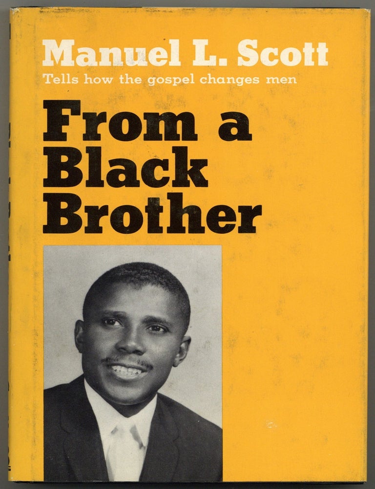 Item #603562 From a Black Brother. Manuel Lee SCOTT.
