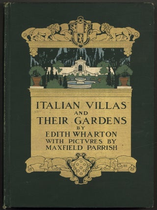Item #603605 Italian Villas and Their Gardens. Edith WHARTON