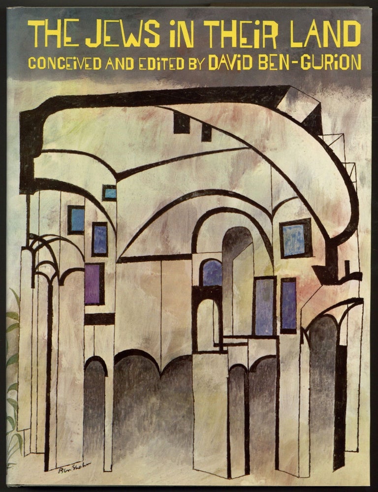 Item #603624 The Jews In Their Land. David BEN-GURION, conceived and.