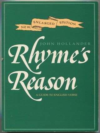 Rhyme's Reason: A Guide to English Verse. John HOLLANDER.