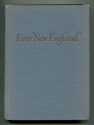 Item #603677 Ever New England. Samuel CHAMBERLAIN, photographs by