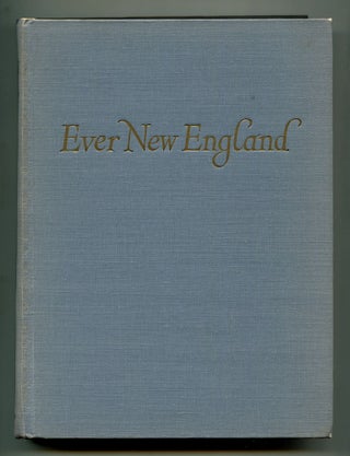 Item #603677 Ever New England. Samuel CHAMBERLAIN, photographs by