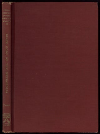 Item #603720 Black Gods of the Metropolis: Negro Religious Cults of the Urban North. Arthur Huff...