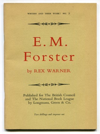 Item #603770 E.M. Forster. Rex Warner