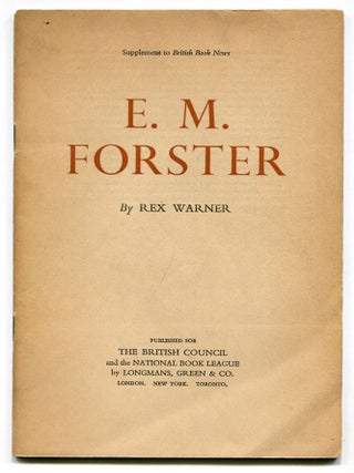 Item #603771 E.M. Forster. Rex WARNER