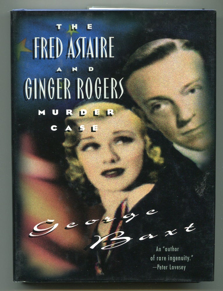 Item #603911 The Fred Astaire and Ginger Rogers Murder Case. George BAXT.