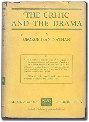 Item #60393 The Critic and the Drama. George Jean NATHAN.