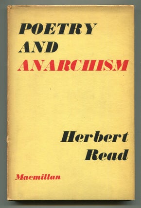 Item #604067 Poetry and Anarchism. Herbert READ