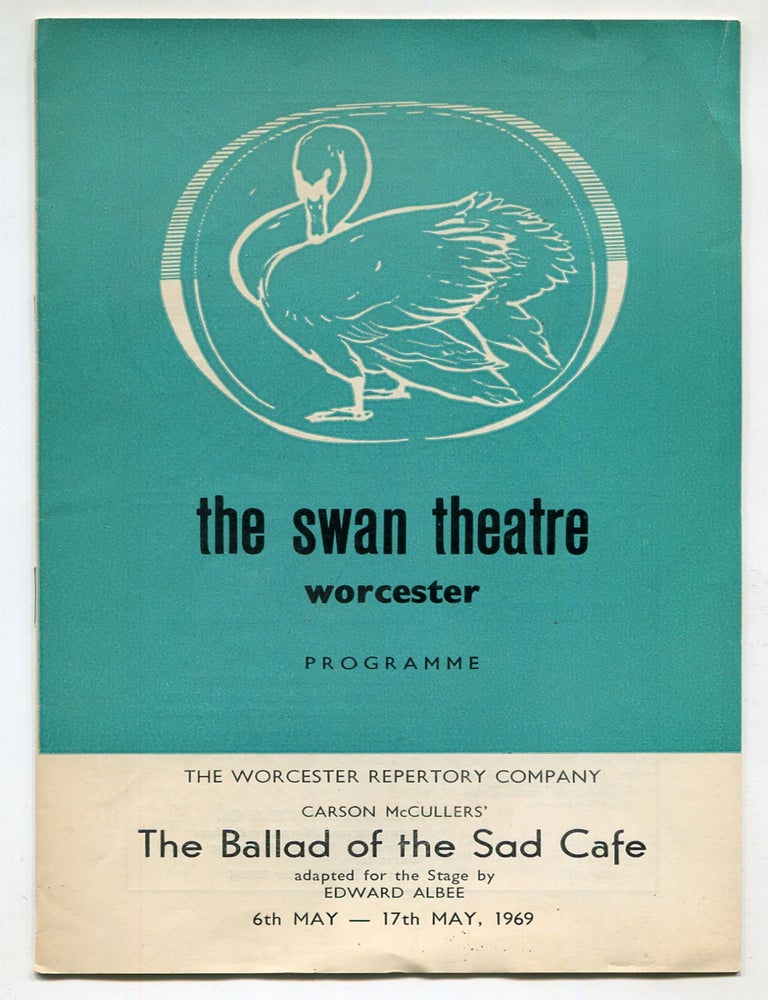 Item #604086 [Playbill]: The Ballad of the Sad Cafe. The Swan Theatre, Worcester. Edward ALBEE, Carson McCullers.