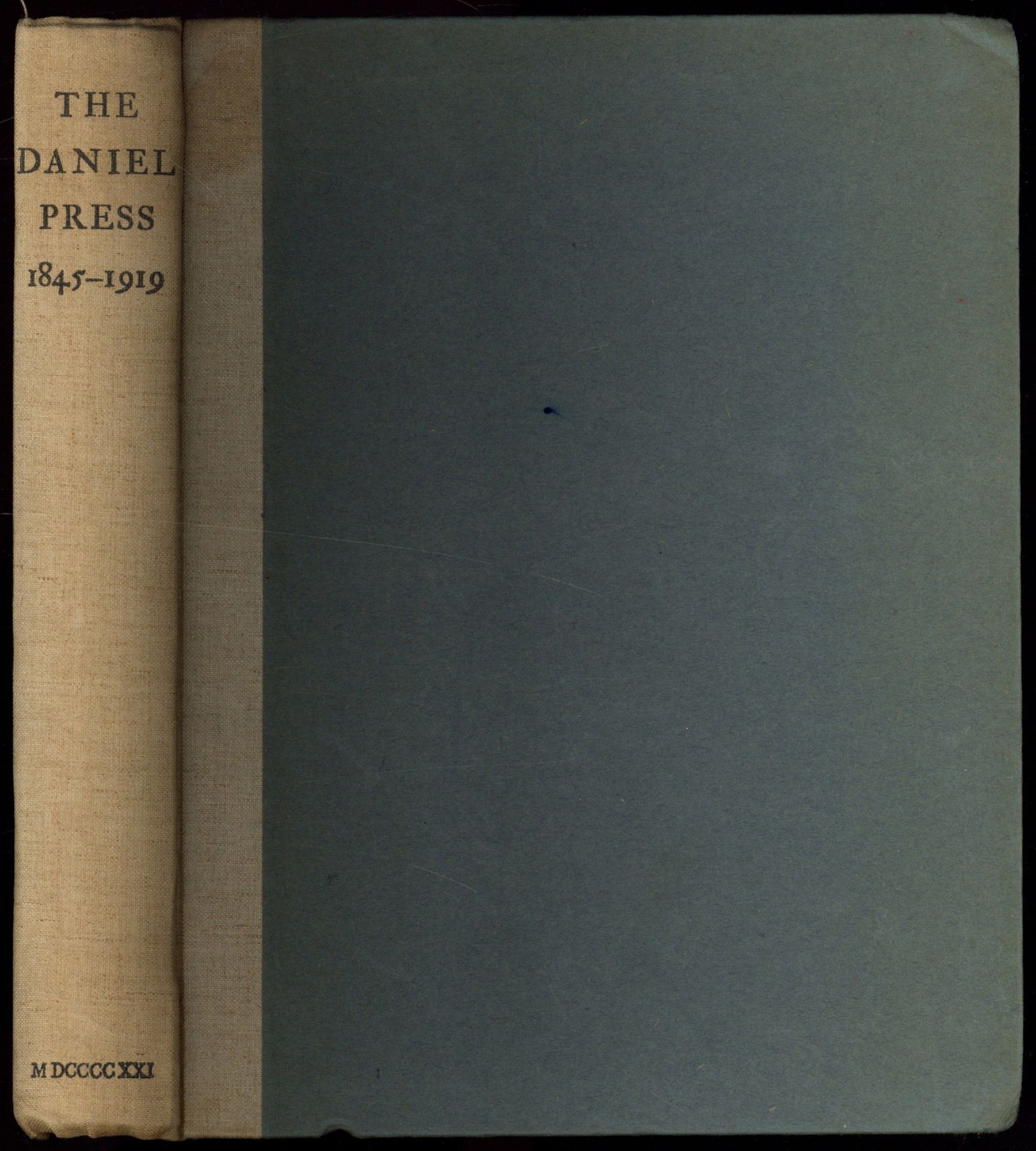 The Daniel Press: Memorials of C. H. O. Daniel with a Bibliography of ...