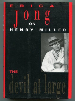 Item #604388 The Devil at Large: Erica Jong on Henry Miller. Erica JONG