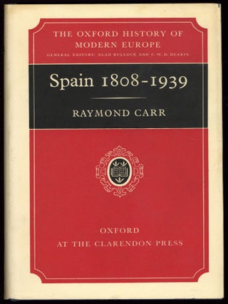 Item #604411 Spain 1808&ndash;1939. Raymond CARR