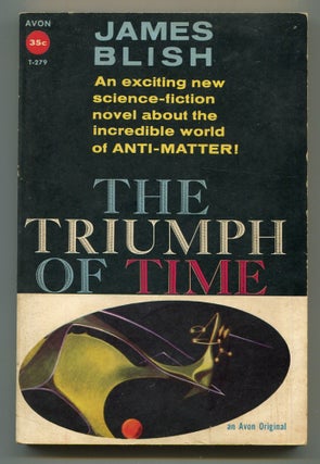 Item #604533 The Triumph of Time. James BLISH