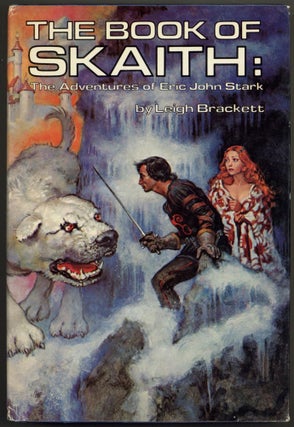 Item #604542 The Book of Skaith: The Adventures of John Stark. The Ginger Star; The Hounds of...