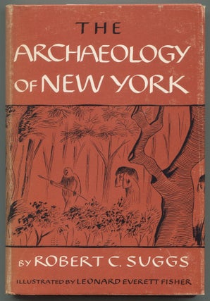 Item #604593 The Archaeology of New York. Robert C. SUGGS
