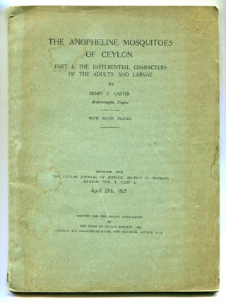 Item #604594 [Offprint]: The Anopheline Mosquitoes of Ceylon: Part I. The Differential Characters...