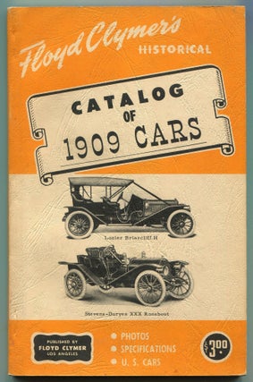 Item #604673 Floyd Clymer's Historical Catalog of 1909 Cars. Floyd CLYMER