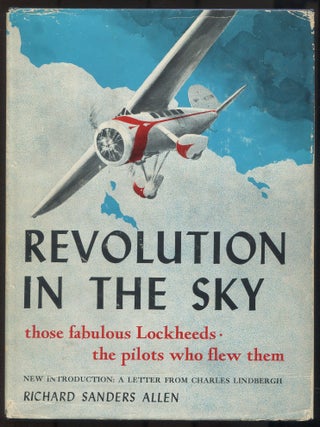 Item #604870 Revolution in the Sky: Those Fabulous Lockheed, The Pilots Who Flew Them. Richard...