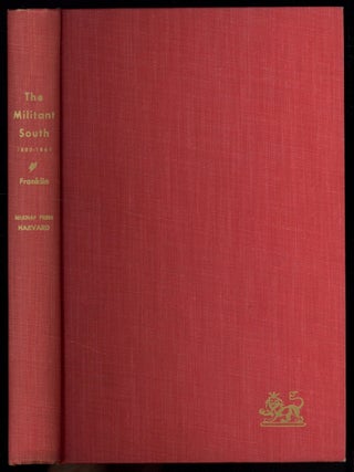 Item #604921 The Militant South, 1800-1861. John Hope FRANKLIN