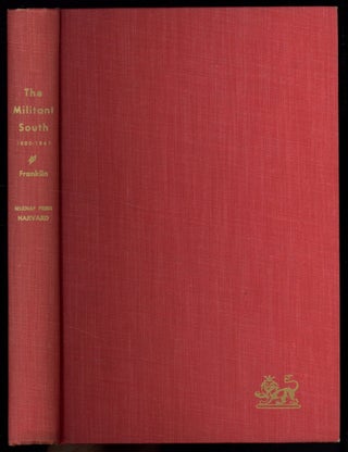 Item #604921 The Militant South, 1800-1861. John Hope FRANKLIN