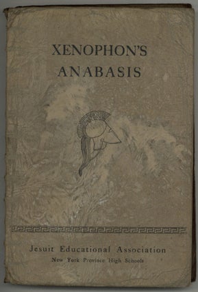 Item #604981 Xenophon's Anabasis... For Private Use. XENOPHON. W. Welch, abridged by....