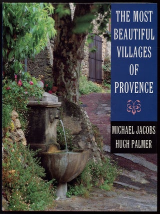 Item #605044 The Most Beautiful Gardens of Provence. Michael. Hugh Palmer JACOBS, photographs by