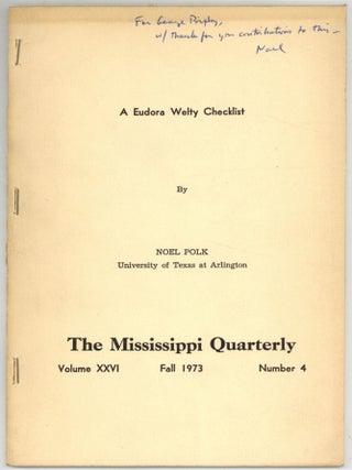 Offprint]: A Eudora Welty Checklist. Noel POLK.