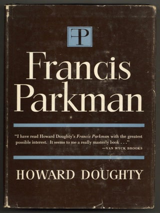 Item #605116 Francis Parkman. Howard DOUGHTY