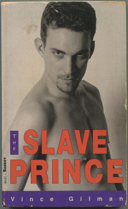 Item #605168 The Slave Prince. Vince GILMAN