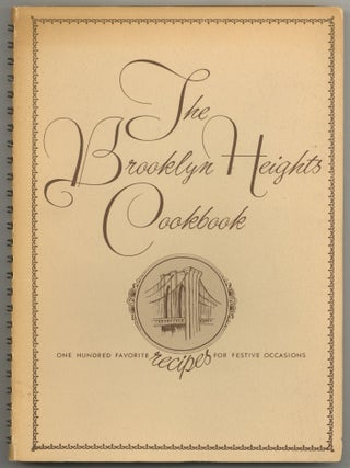 Item #605178 The Brooklyn Heights Cookbook: One Hundred Favorite Recipes for Festive Occasions....