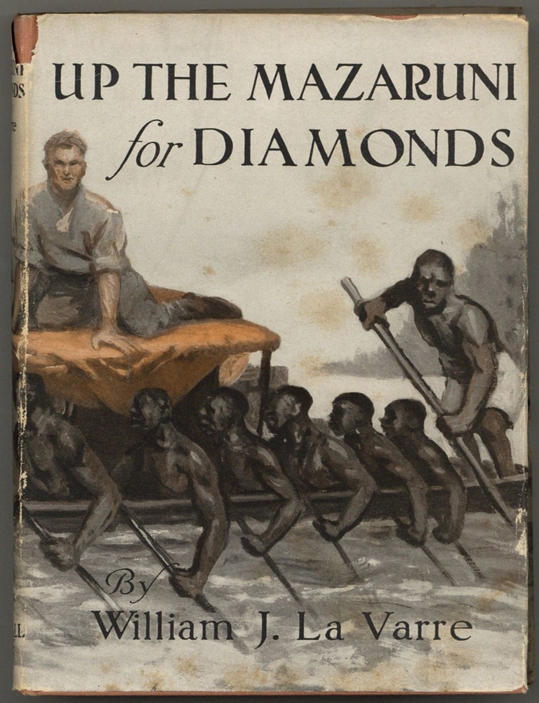 Item #605184 Up the Mazaruni for Diamonds. William J. LA VARRE.