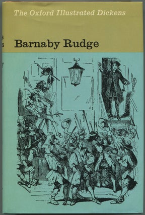 Item #605187 Barnaby Rudge: A Tale of the Riots of 'Eighty (The Oxford Illustrated Dickens)....