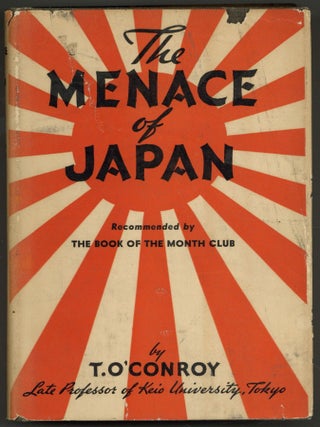 Item #605243 The Menace of Japan. T. O'CONROY, George Bernard Shaw