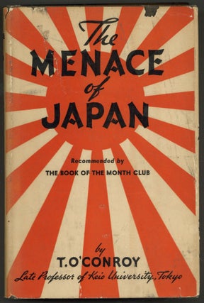 Item #605243 The Menace of Japan. T. O'CONROY, George Bernard Shaw