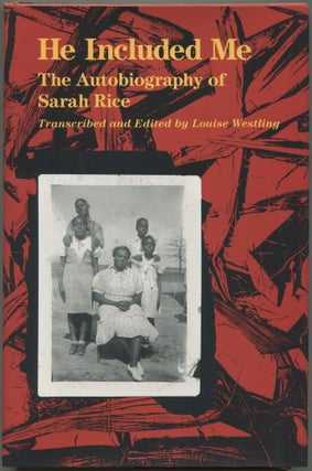 Item #605273 He Included Me: The Autobiography of Sarah Rice. Sarah RICE