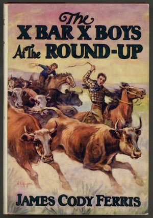 Item #605321 The X Bar X Boys At The Round-Up. James Cody FERRIS